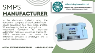 Precision Power Choosing a Reliable SMPS Manufacturer for Modern Electronics