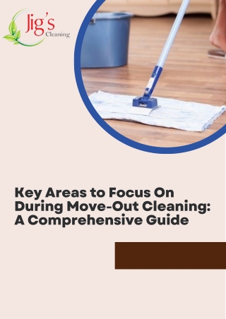 Key Areas to Focus On During Move-Out Cleaning A Comprehensive Guide