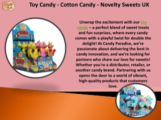 Toy Candy - Cotton Candy - Novelty Sweets UK