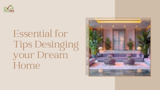Essential for Tips Desinging your Dream Home
