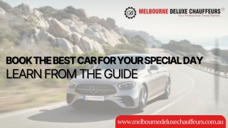 Book The Best Car For Your Special Day Learn From The Guide