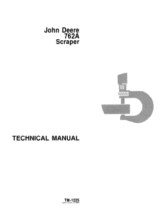 John Deere 762A Scraper Service Repair Manual Instant Download (tm1225)