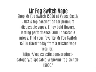 Mr Fog Switch Vape