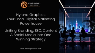 Hyland Graphics Your Local Digital Marketing Powerhouse