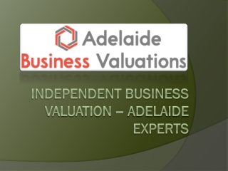 Independent Business Valuation Adelaide – Certified & Independent Experts
