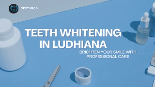 Teeth Whitening in Ludhiana