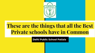 These are the things that all the Best Private schools have in Common