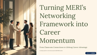 Turning-MERIs-Networking-Framework-into-Career-Momentum