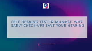 Free Hearing Test in Mumbai Why Early Check-ups Save Your Hearing