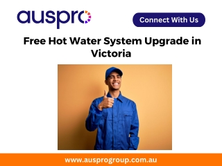 Free Hot Water System Upgrade in Victoria