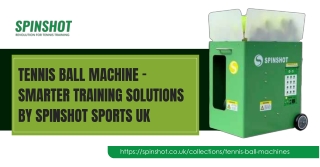 Tennis Ball Machine – Smarter Training Solutions by Spinshot Sports UK