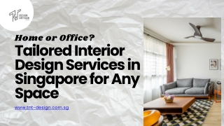 Home or Office Tailored Interior Design Services in Singapore for Any Space