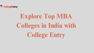 Explore Top MBA Colleges in India with College Entry