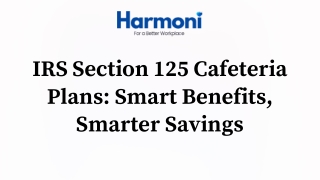 IRS Section 125: Cafeteria Plans Smart Benefits, Smarter Savings