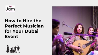 Your Guide to Finding the Right Musician for Events in Dubai