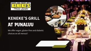 Keneke’s Grill at Punaluu