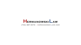 Hermanowski Law: Experienced Michigan Attorneys for Personal Injury, DUI Defense & Estate Planning