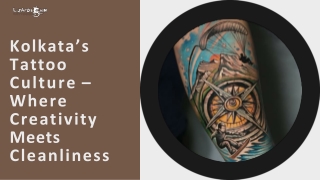 Kolkata’s Tattoo Culture – Where Creativity Meets Cleanliness