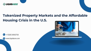 Tokenized Property Markets and the Affordable Housing Crisis in the US