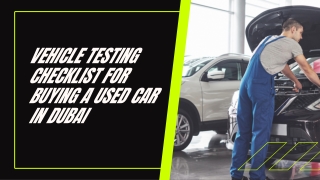 Complete Checklist Vehicle Testing Centre in Dubai Inspect