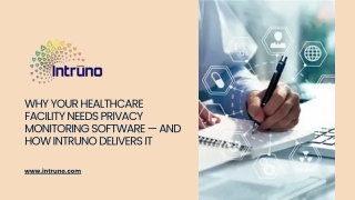 Why Your Healthcare Facility Needs Privacy Monitoring Software — and How Intruno Delivers It (2)