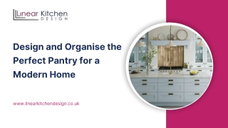 Design and Organise the Perfect Pantry for a Modern Home