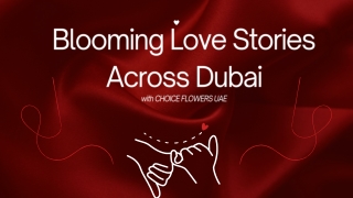 Blooming Love Stories Across Dubai - Anniversary flowers near you