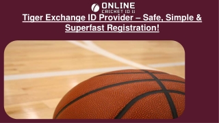 Tiger Exchange ID Provider – Safe, Simple & Superfast Registration!