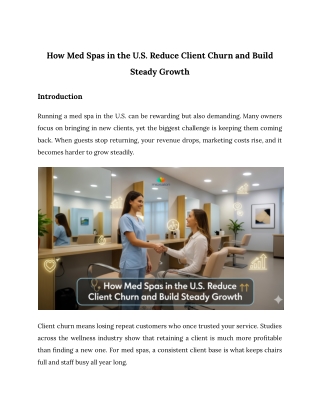 How med spa in the U.S. Reduce Client Churn and Build Steady Growth