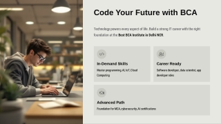 Code Your Future At The Best BCA Institute in Delhi NCR