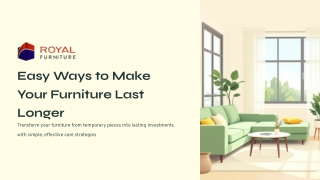 Easy Ways to Make Your Furniture Last Longer