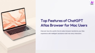 Top Features of ChatGPT Atlas Browser for Mac Users
