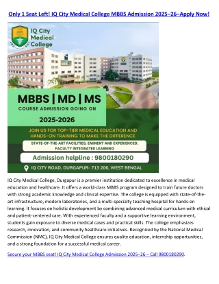 Only 1 Seat Left! IQ City Medical College MBBS