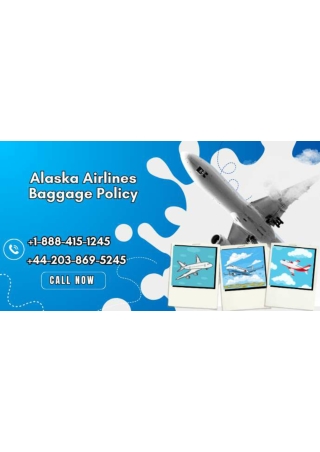 Alaska Airlines Baggage Policy
