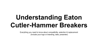 Understanding Eaton Cutler-Hammer Breakers