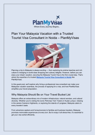 Plan Your Malaysia Vacation with a Trusted Tourist Visa Consultant in Noida – PlanMyVisas