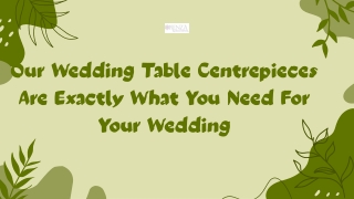 Our Wedding Table Centrepieces Are Exactly What You Need For Your Wedding