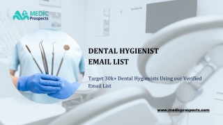 Access 30,000  Contacts With Our Dental Hygienist Email List
