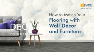 Stylish Harmony Matching Flooring with Wall Décor & Furnishings