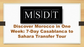 7 Day Casablanca to Sahara Transfer Tour