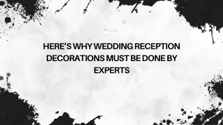 Here’s Why Wedding Reception Decorations Must Be Done By Experts