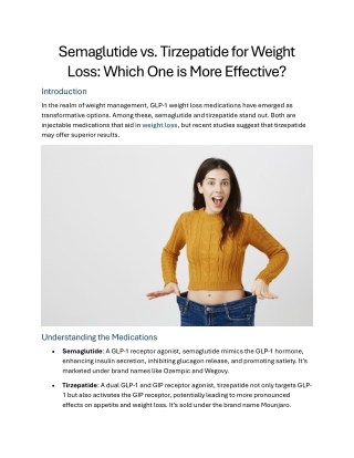 Semaglutide vs. Tirzepatide for Weight Loss: Which One is More Effective?