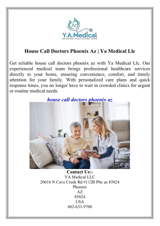 House Call Doctors Phoenix Az  Ya Medical Llc