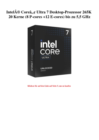 2352 IntelÃ‚Â® CoreÃ¢Â„Â¢ Ultra 7 Desktop-Prozessor 265K 20 Kerne  8 P-cores  12 E-cores  bis zu 5 5 GHz