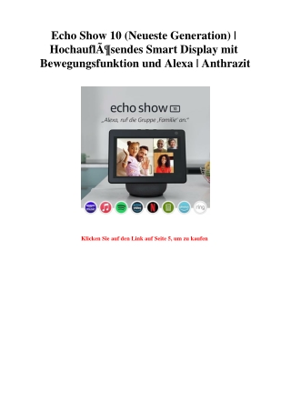1589 Echo Show 10  Neueste Generation    HochauflÃƒÂ¶sendes Smart Display mit Bewegungsfunktion und Alex