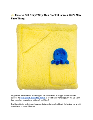 Time to Get Cozy! Why This Blanket is Your Kid's New Fave Thing