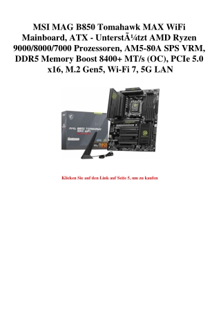9081 MSI MAG B850 Tomahawk MAX WiFi Mainboard  ATX - UnterstÃƒÂ¼tzt AMD Ryzen 9000 8000 7000 Prozessoren