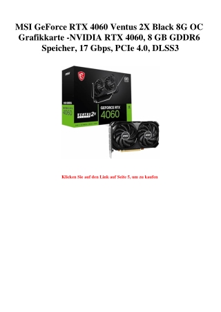 4547 MSI GeForce RTX 4060 Ventus 2X Black 8G OC Grafikkarte -NVIDIA RTX 4060  8 GB GDDR6 Speicher  17 Gb