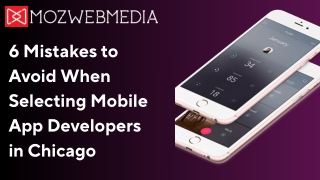 6 Mistakes to Avoid When Selecting Mobile App Developers in Chicago