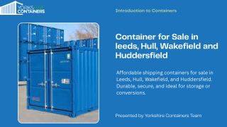 Best Container for Sale in leeds, Hull, Wakefield and Huddersfield